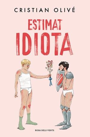 ESTIMAT IDIOTA | 9788419756442 | OLIVÉ, CRISTIAN | Llibreria Huch - Llibreria online de Berga 