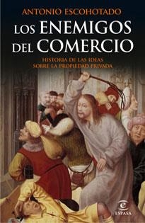 ENEMIGOS DEL COMERCIO I, LOS | 9788467029772 | ESCOHOTADO, ANTONIO | Llibreria Huch - Llibreria online de Berga 