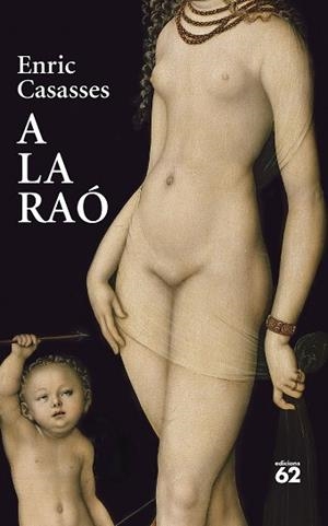 A LA RAÓ | 9788429781700 | CASASSES FIGUERAS, ENRIC | Llibreria Huch - Llibreria online de Berga 