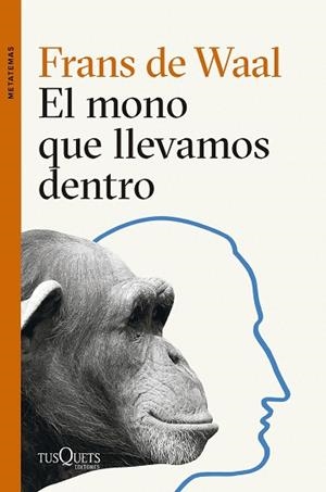 MONO QUE LLEVAMOS DENTRO, EL | 9788411074025 | WAAL, FRANS DE | Llibreria Huch - Llibreria online de Berga 
