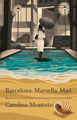 BARCELONA. MARSELLA. MAÓ | 9788417353537 | CAROLINA MONTOTO | Llibreria Huch - Llibreria online de Berga 