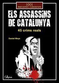 ASSASSINS DE CATALUNYA, ELS | 9788412727258 | MOYA CALERO, DANIEL | Llibreria Huch - Llibreria online de Berga 