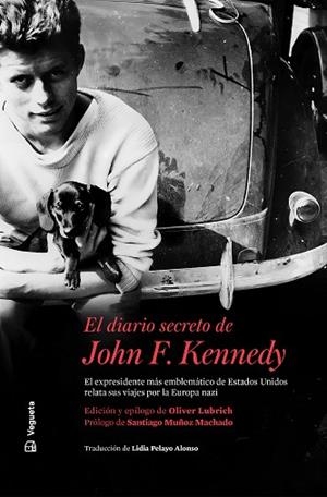 DIARIO SECRETO DE JOHN F. KENNEDY, EL | 9788418449079 | KENNEDY, JOHN F./BILLINGS, LEM | Llibreria Huch - Llibreria online de Berga 