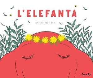 ELEFANTA | 9788484706687 | JEONG-YEON, KANG/LILIA | Llibreria Huch - Llibreria online de Berga 