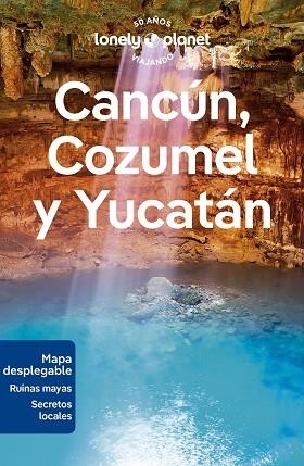 CANCÚN, COZUMEL Y YUCATÁN 1 | 9788408280163 | ST.LOUIS, REGIS/BARTLETT, RAY/HARRELL, ASHLEY/HUANG, NELLIE | Llibreria Huch - Llibreria online de Berga 