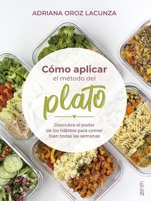 COMO APLICAR EL MÉTODO DEL PLATO | 9788408284468 | OROZ LACUNZA, ADRIANA | Llibreria Huch - Llibreria online de Berga 