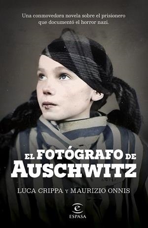 FOTÓGRAFO DE AUSCHWITZ, EL | 9788467072822 | CRIPPA, LUCA/ONNIS, MAURIZIO | Llibreria Huch - Llibreria online de Berga 