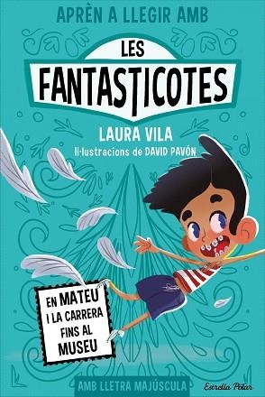 APRÈN A LLEGIR AMB LES FANTASTICOTES 8. EN MATEU I LA CARRERA FINS AL MUSEU | 9788413897424 | VILA, LAURA | Llibreria Huch - Llibreria online de Berga 