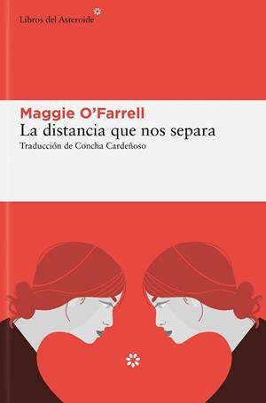 DISTANCIA QUE NOS SEPARA, LA | 9788419089823 | O'FARRELL, MAGGIE | Llibreria Huch - Llibreria online de Berga 