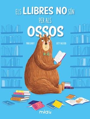 LLIBRES NO SÓN PER ALS OSSOS | 9788418753596 | BARRY, MARK | Llibreria Huch - Llibreria online de Berga 