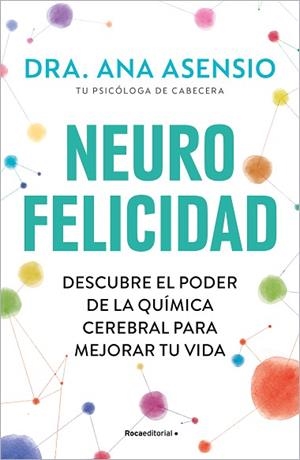 NEUROFELICIDAD | 9788419743879 | ASENSIO, ANA | Llibreria Huch - Llibreria online de Berga 