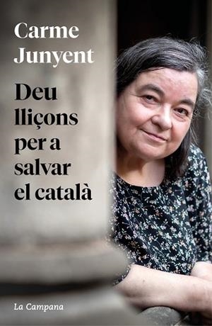 DEU LLIÇONS PER A SALVAR EL CATALÀ | 9788419245458 | JUNYENT, M. CARME | Llibreria Huch - Llibreria online de Berga 