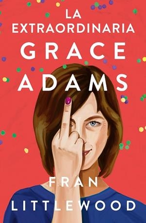 EXTRAORDINARIA GRACE ADAMS, LA | 9788491296645 | LITTLEWOOD, FRAN | Llibreria Huch - Llibreria online de Berga 
