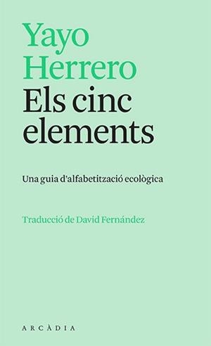 CINC ELEMENTS, ELS | 9788412745726 | HERRERO, YAYO | Llibreria Huch - Llibreria online de Berga 
