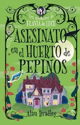 ASESINATO EN EL HUERTO DE PEPINOS (COZY MYSTERY JUVENIL) | 9788419599537 | BRADLEY, ALAN | Llibreria Huch - Llibreria online de Berga 