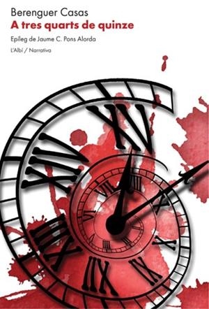 A TRES QUARTS DE QUINZE | 9788412684018 | CASAS, BERENGUER | Llibreria Huch - Llibreria online de Berga 