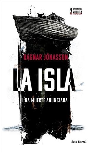 ISLA (SERIE INSPECTORA HULDA 2), LA | 9788432243271 | JÓNASSON, RAGNAR | Llibreria Huch - Llibreria online de Berga 
