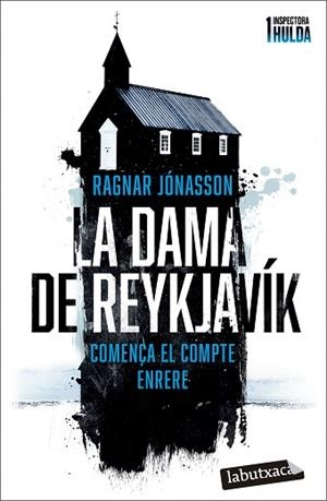 DAMA DE REYKJAVÍK (SÈRIE INSPECTORA HULDA 1), LA | 9788419971104 | JÓNASSON, RAGNAR | Llibreria Huch - Llibreria online de Berga 