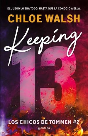KEEPING 13 (LOS CHICOS DE TOMMEN 2) | 9788419746993 | WALSH, CHLOE | Llibreria Huch - Llibreria online de Berga 
