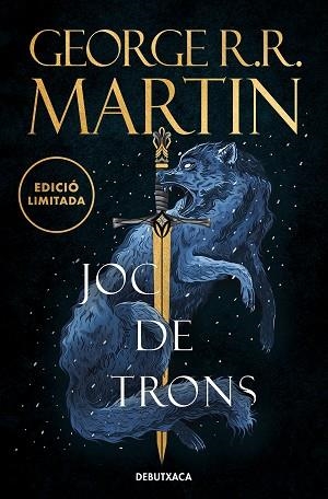 JOC DE TRONS (EDICIÓ LIMITADA) (CANÇÓ DE GEL I FOC 1) | 9788419394378 | R.R. MARTIN, GEORGE | Llibreria Huch - Llibreria online de Berga 