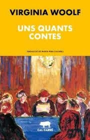 UNS QUANTS CONTES | 9788412725551 | WOOLF, VIRGINIA | Llibreria Huch - Llibreria online de Berga 