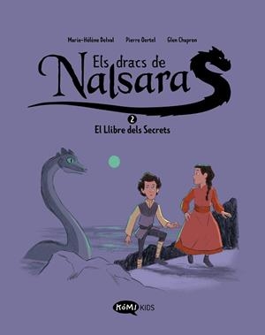DRACS DE NALSARA 2 EL LLIBRE DELS SECRETS, ELS | 9788419183637 | DELVAL, MARIE-HÉLÈNE/OERTEL, PIERRE | Llibreria Huch - Llibreria online de Berga 