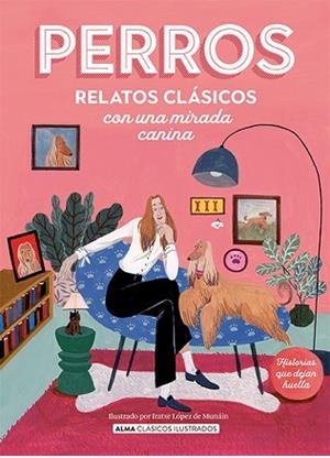 PERROS. RELATOS CLÁSICOS CON UNA MIRADA CANINA | 9788419599285 | VARIOS AUTORES | Llibreria Huch - Llibreria online de Berga 