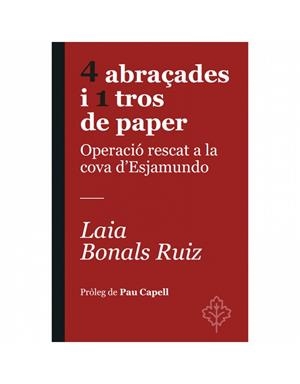 4 ABRAÇADES I 1 TROS DE PAPER | 9788418696367 | BONALS RUIZ, LAIA | Llibreria Huch - Llibreria online de Berga 