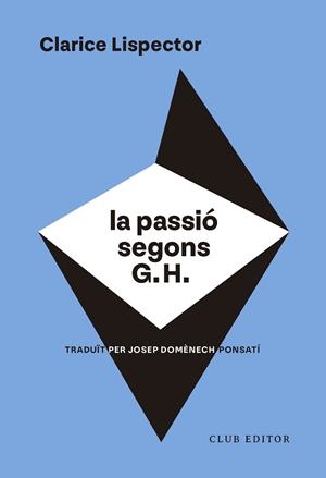 PASSIÓ SEGONS G. H., LA | 9788473294317 | LISPECTOR, CLARICE | Llibreria Huch - Llibreria online de Berga 