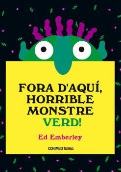 FORA D'AQUÍ, HORRIBLE MONSTRE VERD | 9788484706656 | EMBERLEY, ED | Llibreria Huch - Llibreria online de Berga 