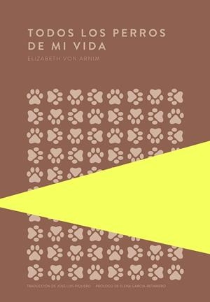 TODOS LOS PERROS DE MI VIDA | 9789992076637 | VON ARNIM, ELIZABETH | Llibreria Huch - Llibreria online de Berga 