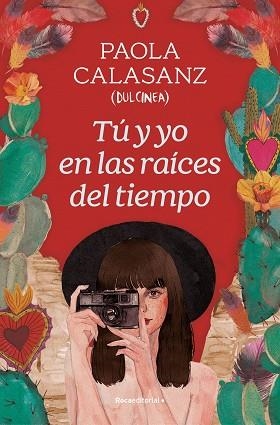 TÚ Y YO EN LAS RAÍCES DEL TIEMPO | 9788419743930 | CALASANZ (DULCINEA), PAOLA | Llibreria Huch - Llibreria online de Berga 