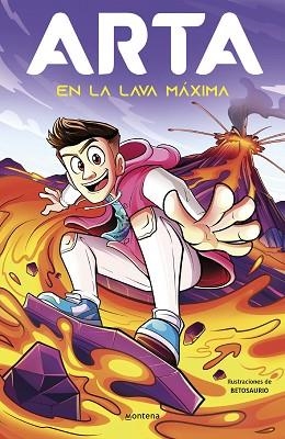 ARTA EN LA LAVA MÁXIMA (ARTA GAME 6) | 9788419746641 | GAME, ARTA | Llibreria Huch - Llibreria online de Berga 