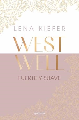 FUERTE Y SUAVE (WESTWELL 1) | 9788419746887 | KIEFER, LENA | Llibreria Huch - Llibreria online de Berga 