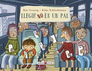 LLEGIR NO ÉS UN PAL | 9788419638632 | FREYTAG , NILS/SCHLICHTMANN, SILKE | Llibreria Huch - Llibreria online de Berga 