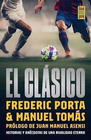 CLASICO, EL | 9788448040550 | PORTA, FREDERIC/TOMÁS, MANEL | Llibreria Huch - Llibreria online de Berga 
