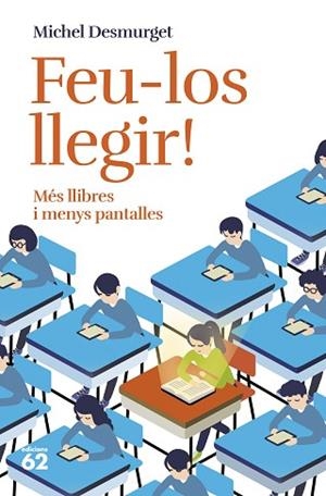 FEU-LOS LLEGIR! | 9788429781779 | DESMURGET, MICHEL | Llibreria Huch - Llibreria online de Berga 