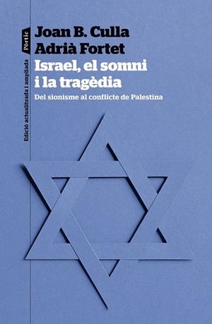 ISRAEL, EL SOMNI I LA TRAGÈDIA | 9788498095623 | CULLA CLARÀ, JOAN B./FORTET MARTINEZ, ADRIÀ | Llibreria Huch - Llibreria online de Berga 