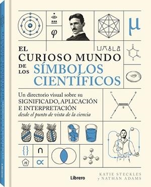 CURIOSO MUNDO DE LOS SIMBOLOS CIENTIFICOS, EL | 9788411540391 | STECKLES, KATIE | Llibreria Huch - Llibreria online de Berga 