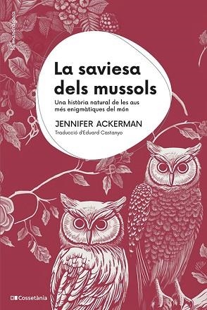 SAVIESA DELS MUSSOLS, LA | 9788413563558 | ACKERMAN, JENNIFER | Llibreria Huch - Llibreria online de Berga 