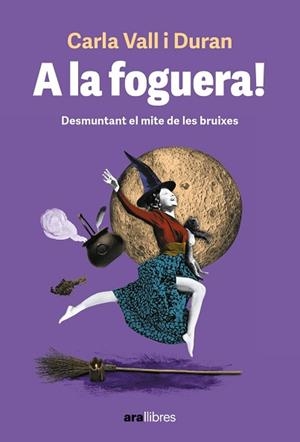 A LA FOGUERA | 9788411730501 | VALL DURAN, CARLA | Llibreria Huch - Llibreria online de Berga 