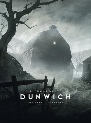 HORROR DE DUNWICH, EL | 9788445016695 | BARANGER, FRANÇOIS/LOVECRAFT, H. P. | Llibreria Huch - Llibreria online de Berga 