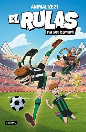 RULAS 2, EL EL RULAS Y LA COPA LEGENDARIA | 9788408282501 | ANIMALIZE21 | Llibreria Huch - Llibreria online de Berga 