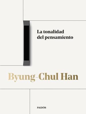 TONALIDAD DEL PENSAMIENTO, LA | 9788449342042 | HAN, BYUNG-CHUL | Llibreria Huch - Llibreria online de Berga 