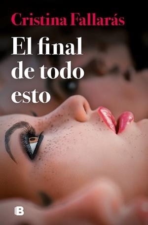 FINAL DE TODO ESTO, EL | 9788466673488 | FALLARÁS, CRISTINA | Llibreria Huch - Llibreria online de Berga 