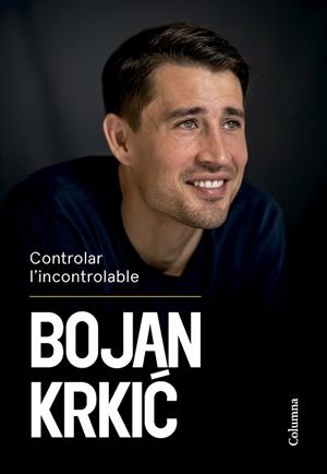 CONTROLAR L'INCONTROLABLE | 9788466431750 | KRKIC PÉREZ, BOJAN | Llibreria Huch - Llibreria online de Berga 