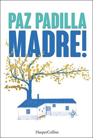 MADRE! | 9788491398820 | PADILLA, PAZ | Llibreria Huch - Llibreria online de Berga 