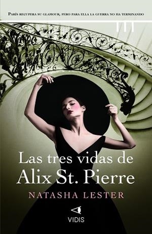 LAS TRES VIDAS DE ALIX ST. PIERRE | 9788419767226 | LESTER, NATASHA | Llibreria Huch - Llibreria online de Berga 