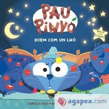 PAU PINYÓ 6. PAU PINYÓ DORM COM UN LIRÓ | 9788466157094 | KESELMAN, GABRIELA | Llibreria Huch - Llibreria online de Berga 
