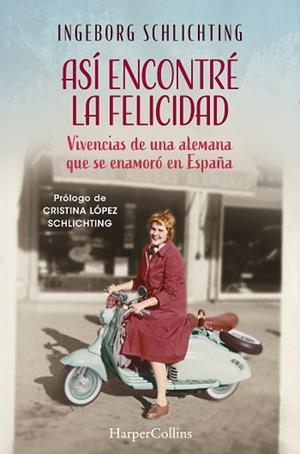 ASI ENCONTRÉ LA FELICIDAD | 9788419883360 | SCHLICHTING, INGEBORG | Llibreria Huch - Llibreria online de Berga 